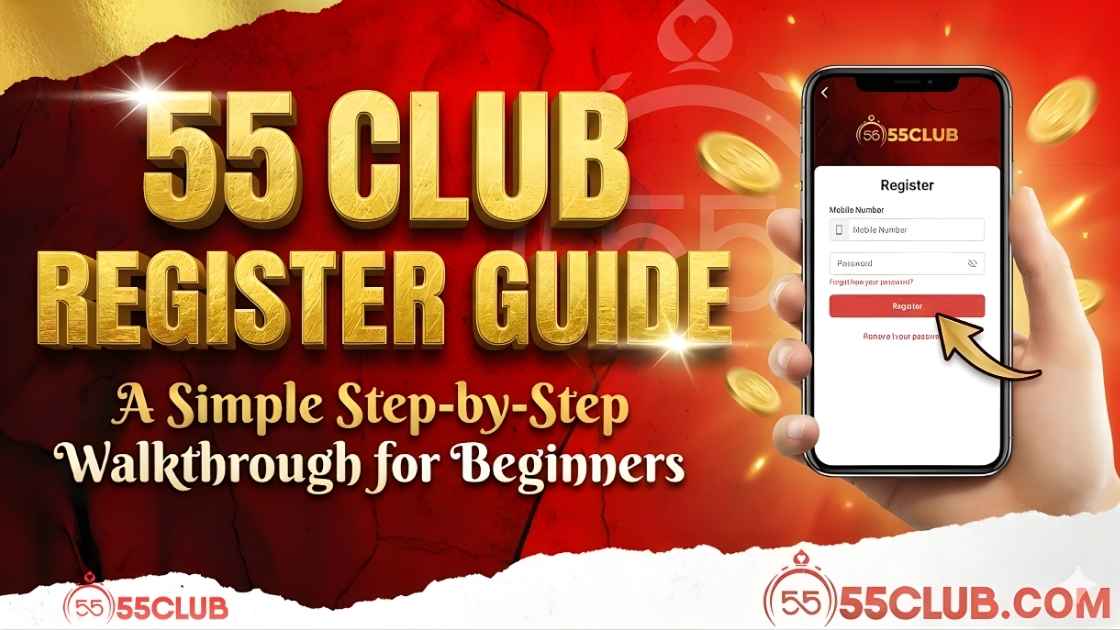 55 Club Register Guide: A Simple Step-by-Step Walkthrough for Beginners